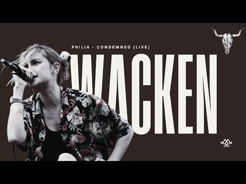 Philia - Condemned Live at Wacken