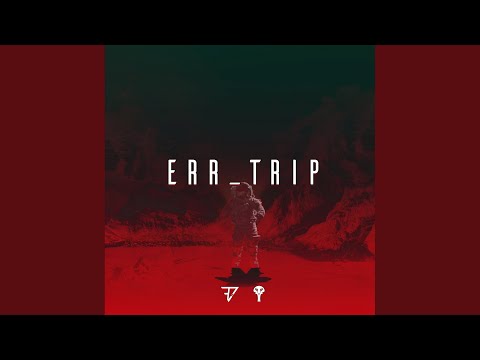 Err_Trip (Original Mix)