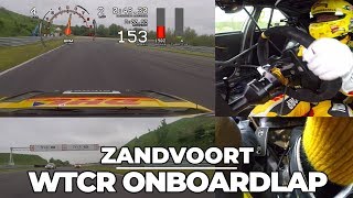 onboard lap Zandvoort WTCR 2018 Tom Coronel steering, front, rear, pedals and data.