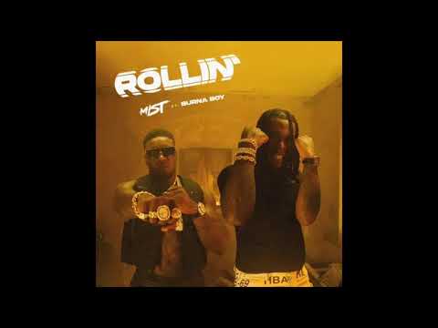 Mist ft. Burna Boy - Rollin’ (Clean Version)