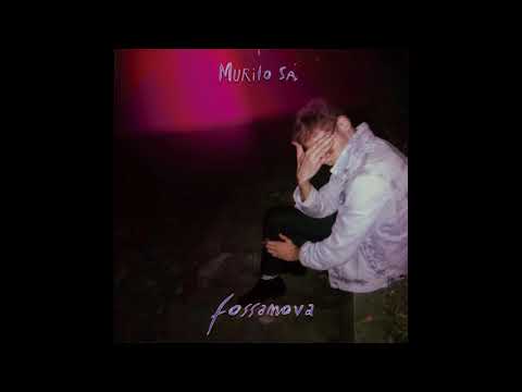 Murilo Sá - Fossanova (2018) - Full Album / Álbum Completo