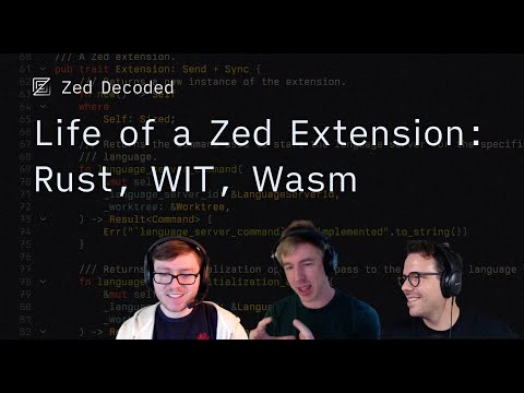 Life of a Zed Extension: Rust, WIT, Wasm