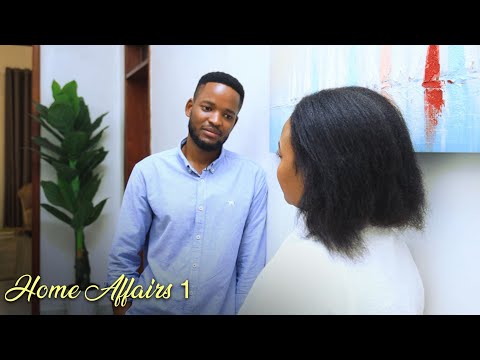 HOME AFFAIRS 1: ASIZE UMUGORE AGIKORA UBUKWE. #RWANDA #nigeria #movie