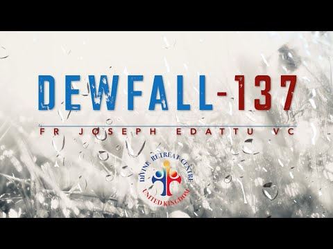 Dewfall 137 - Baptism and the Holy Spirit