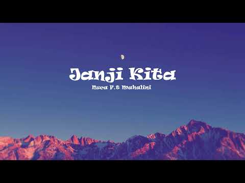 Nuca F.t Mahalini - Janji Kita (Lirik)