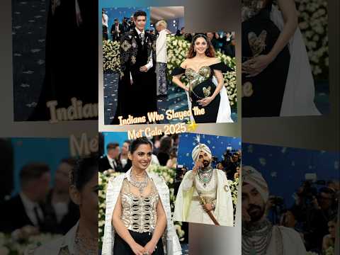 ✨️Indians who ruled the Met Gala 2025! #metgala #metgala2025 #fashion #style