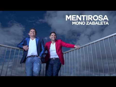 Mentirosa Mono Zabaleta & Juancho...