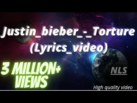 Justin bieber _ Torture (lyrics) new song 2020