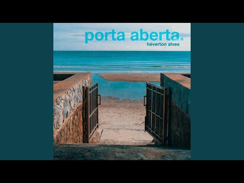 Porta Aberta - Héverton Alves