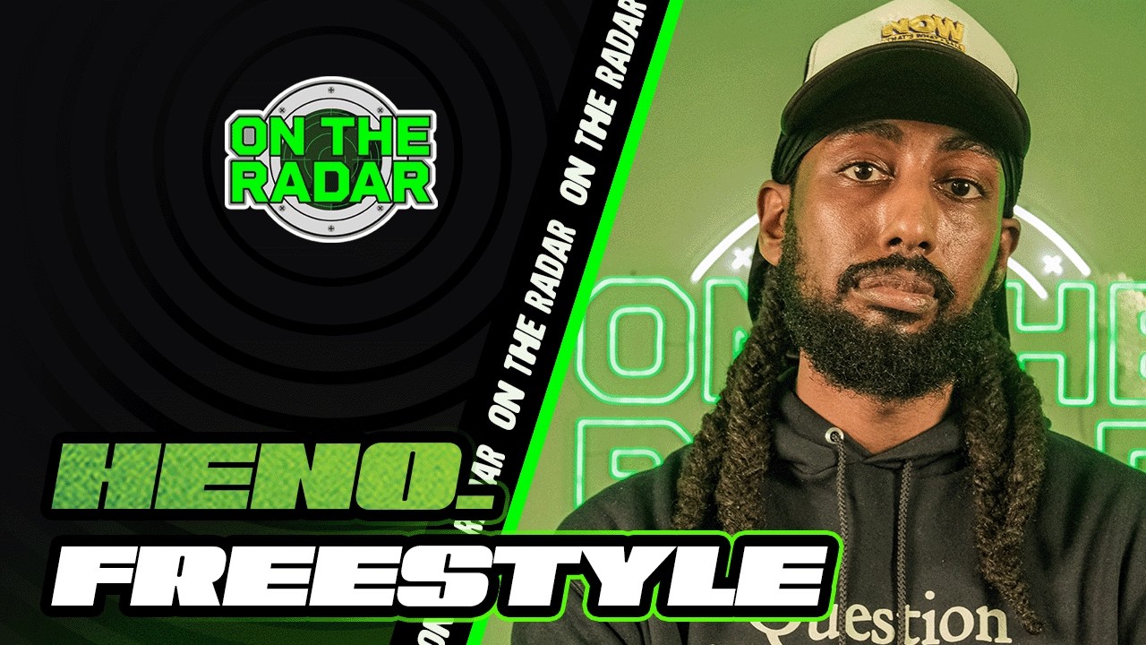 The Heno. "On The Radar" Freestyle