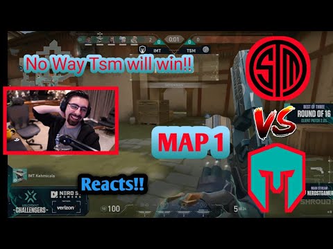 Shroud Reacts to TSM  Vs IMT !! MAP 1   loser out match