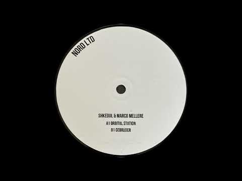 Shkedul & Marco Mellere - Orbital Station [NORDEDT001]