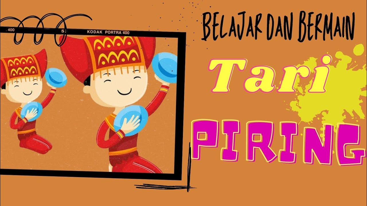 Sejarah Tari Piring | Bermain dan Belajar | Tari minang Sumatra Barat