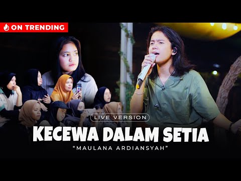 Maulana Ardiansyah - Kecewa Dalam Setia (Live Ska Reggae)