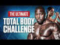 The Ultimate Total Body Challange | @Mike Rashid