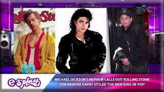 Michael Jackson's Nephew Taj Slams Rolling Stone for Crowning Harry Styles the "New King of Pop"