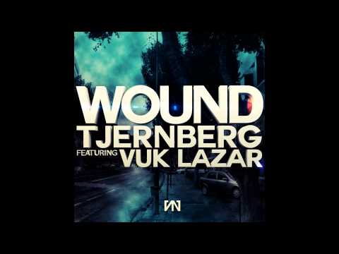 Tjernberg ft. Vuk Lazar - Wound (Radio Edit)