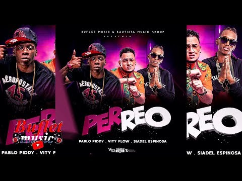 Pablo Piddy Ft Vity Flow X Siadel Espinosa - Perreo (Audio Oficial)