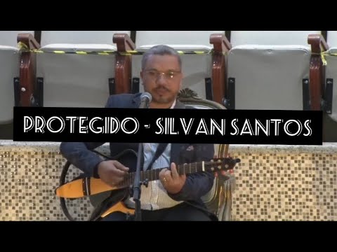 Protegido - Silvan Santos
