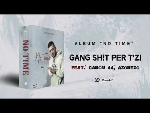 08. Klev , Azobezo ft Cabon 44 - Gang shit per tzi