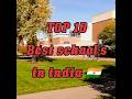 TOP 10 Best School In India India School