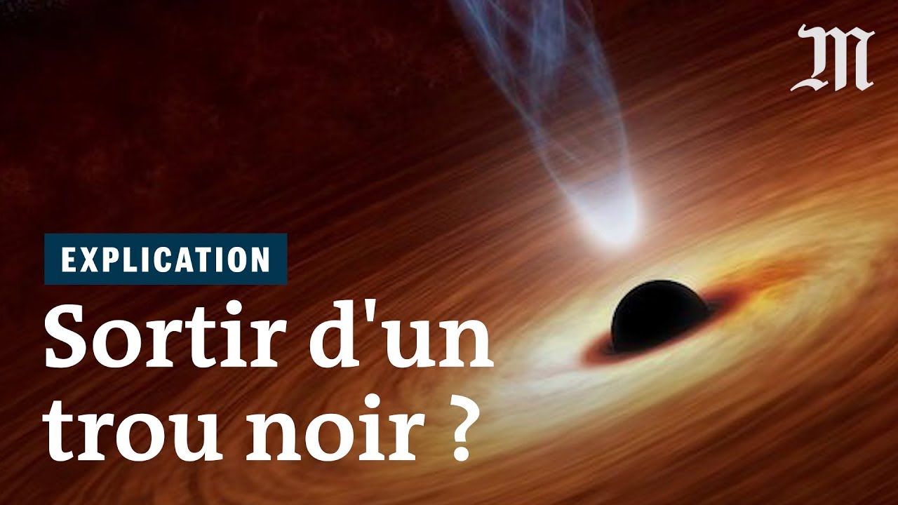 Peut-on sortir d’un trou noir ?