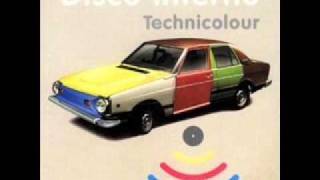 Disco Inferno - Technicolour