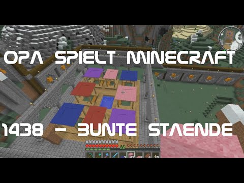 Opa spielt Minecraft 1438 - Bunte Stände