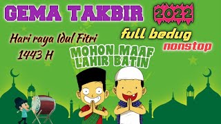 Download lagu Takbiran idul Fitri 2022 full bedug Nonstop | Gema Takbir Terbaru mp3