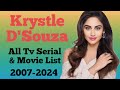 Krystle D'Souza All Tv Serial and Movie List 2007-2023