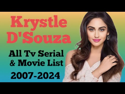 Krystle D'Souza All Tv Serial and Movie List 2007-2023