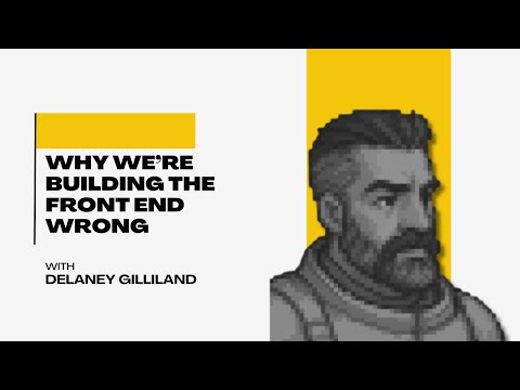 Why We’re Building the Front End Wrong