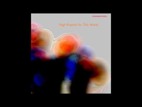 Cosmogonia - High Projects For This World (full album)