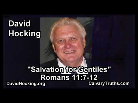 Romans 11:7-12 - Salvation for Gentiles - Pastor David Hocking - Bible Studies