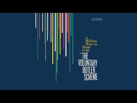 THE VOLUNTARY BUTLER SCHEME // A Million Ways To Make Gold ((FULL ALBUM))