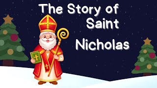 The Story of Saint Nicholas | St. Nicholas and the Origin of Santa | ESL/ESOL