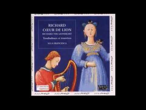 Anonyme - Richard Coeur-De-Lion - Troubadours et Trouvères (extrait)