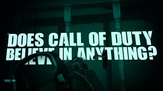 Does Call of Duty Believe in Anything?