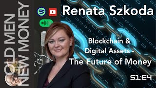 Blockchain & Digital Assets: The Future of Money