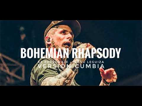 BOHEMIAN RHAPSODY (Versión Cumbia Remix ) - KE PERSONAJES, Manu Leguiza