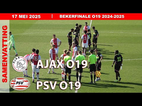 BEKERFINALE SAMENVATTING AJAX O19 - PSV O19 zaterdag 17 MEI 2025