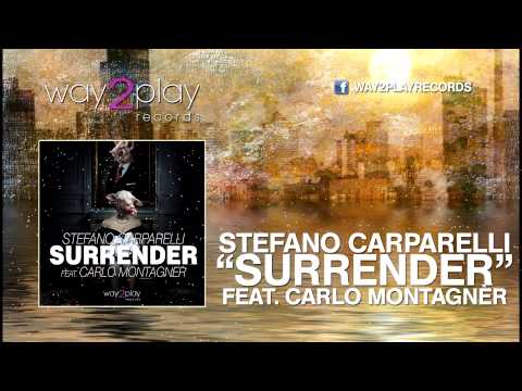 Stefano Carparelli feat. Carlo Montagnèr "Surrender"