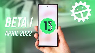 Android 13 Beta 1: Top features + what&#039;s new in April 2022 build!