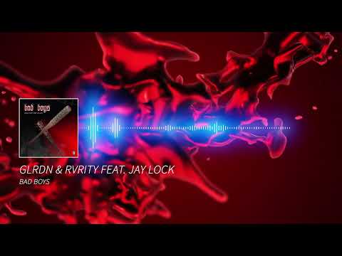 GLRDN & RVRITY Feat. Jay Lock - Bad Boys [Hard Nation EXCLUSIVE]