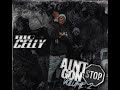Big Celly True To Dis Official Audio