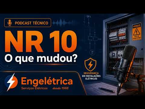 NR 10: o que mudou na segurança em instalações elétricas?