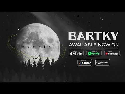 BARTKY - Vechir
