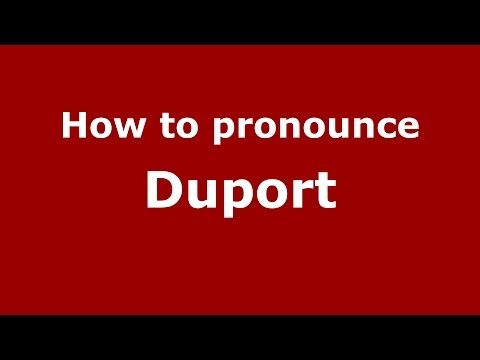 How to pronounce Duport