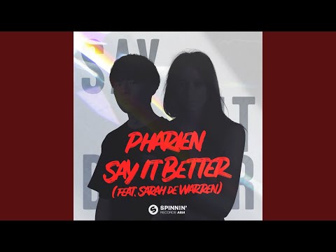 Say It Better (feat. Sarah de Warren)