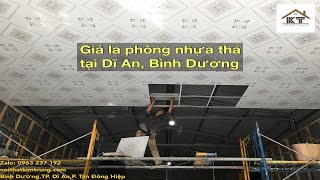 Giá la phông nhựa thả tại Dĩ An, Bình Dương